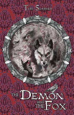 Tim Susman - Demon and the Fox, Häftad