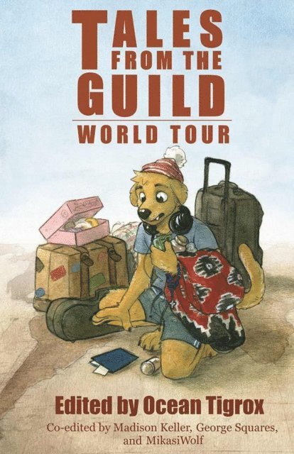 Ocean Tigrox, George Squares, Mikasi Wolf - Tales from the Guild - World Tour, Häftad