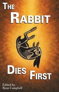 bokomslag The Rabbit Dies First