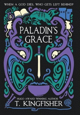 T Kingfisher, T. Kingfisher - Paladin's Grace, Inbunden