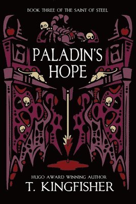 T. Kingfisher - Paladin's Hope, Häftad