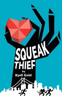 Kyell Gold - Squeak Thief, Häftad