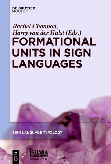 Rachel Channon, Harry van der Hulst - Formational Units in Sign Languages, Inbunden