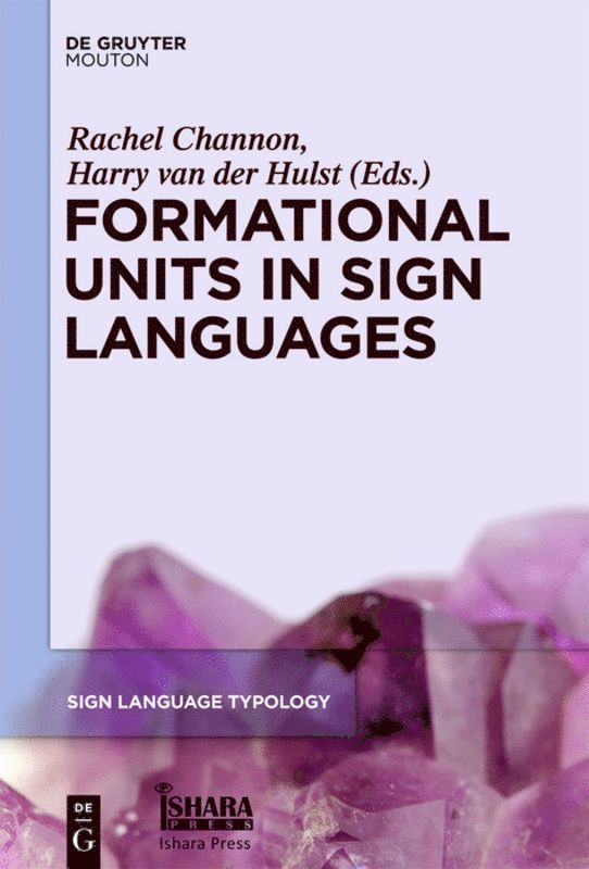 Rachel Channon, Harry van der Hulst, H. C. Van De Hulst, H C van de Hulst - Formational Units in Sign Languages, Inbunden