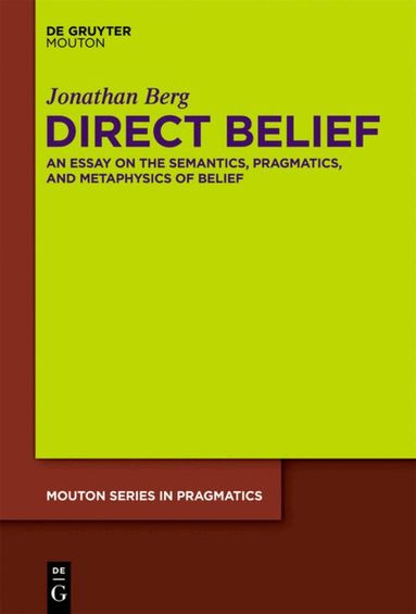 Jonathan Berg - Direct Belief, Inbunden