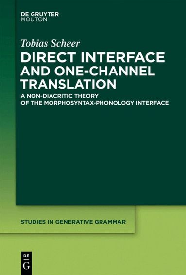 Tobias Scheer - Direct Interface and One-Channel Translation, Inbunden