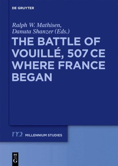 Ralph W. Mathisen, Danuta Shanzer - Battle of Vouillé, 507 CE, Inbunden