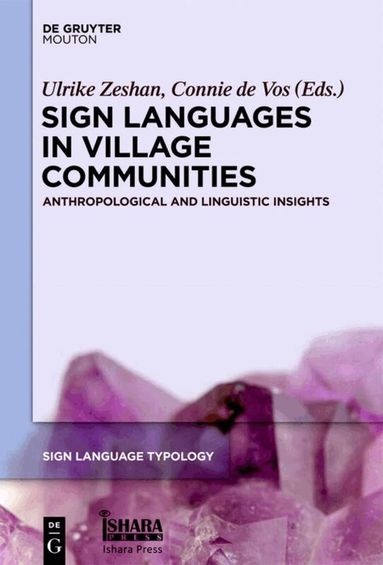 Ulrike Zeshan, Connie de Vos - Sign Languages in Village Communities, Inbunden