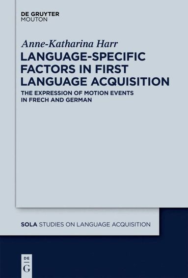 Anne-Katharina Harr - Language-Specific Factors in First Language Acquisition, Inbunden