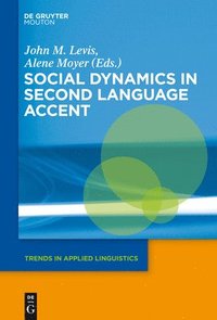 bokomslag Social Dynamics in Second Language Accent