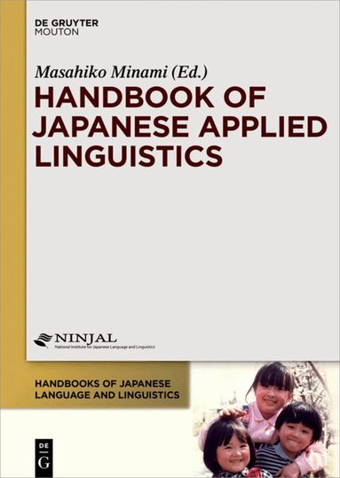 Masahiko Minami - Handbook of Japanese Applied Linguistics, Inbunden