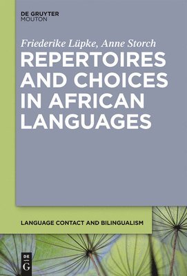 Repertoires and Choices in African Languages 1