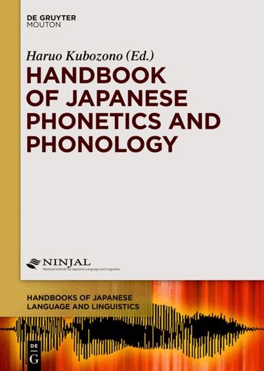 Haruo Kubozono - Handbook of Japanese Phonetics and Phonology, Inbunden