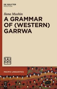 bokomslag A Grammar of (Western) Garrwa