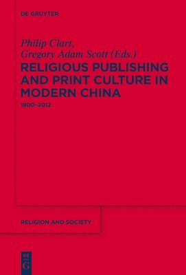 Religious Publishing and Print Culture in Modern China 1