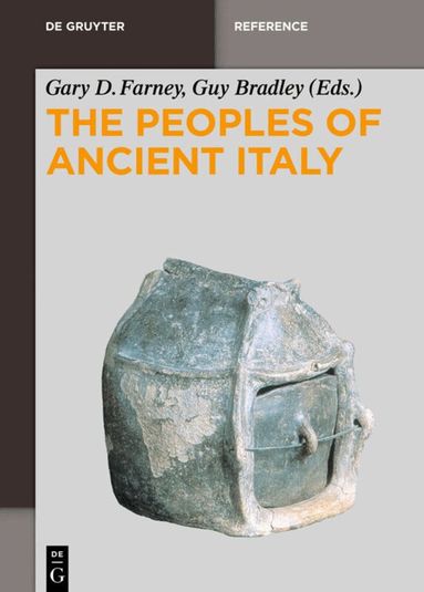 Gary D. Farney, Guy Bradley - Peoples of Ancient Italy, Inbunden