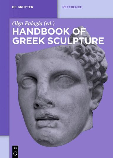 Olga Palagia - Handbook of Greek Sculpture, Inbunden