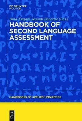 Dina Tsagari, Jayanti Veronique Banerjee, Jayanti Banerjee - Handbook of Second Language Assessment, Inbunden