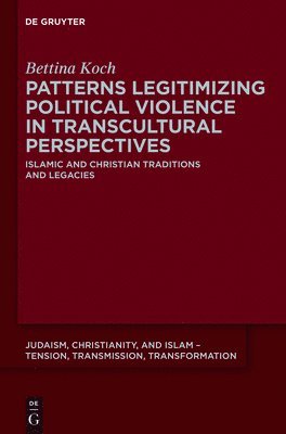 bokomslag Patterns Legitimizing Political Violence in Transcultural Perspectives
