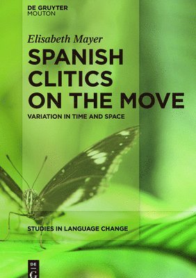 Spanish Clitics on the Move 1