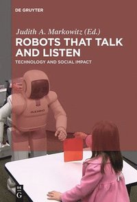 bokomslag Robots that Talk and Listen