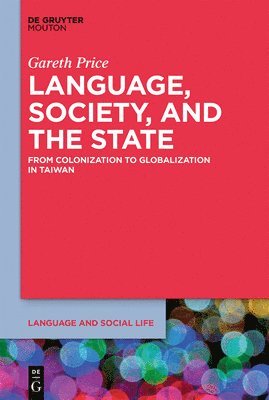 bokomslag Language, Society, and the State