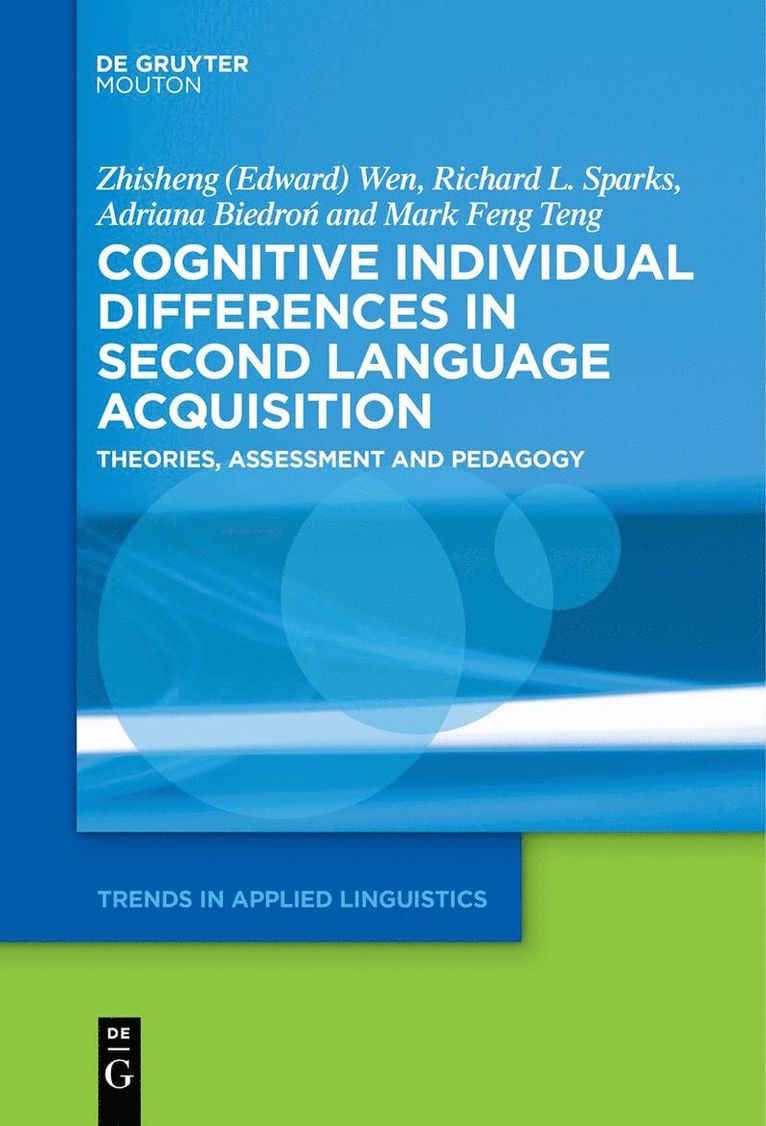 Zhisheng (Edward) Wen, Richard L. Sparks, Adriana Biedroń, Mark Feng Teng, Wen, Zhisheng (Edward) R Wen Sparks Biedron, Richard L Sparks, Biedro& - Cognitive Individual Differences in Second Language Acquisition, Inbunden