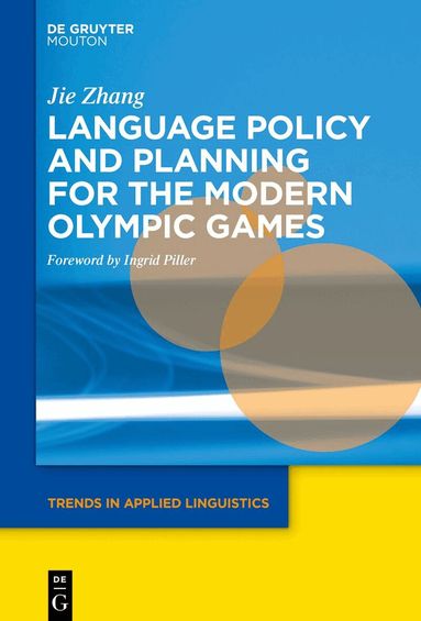 Jie Zhang - Language Policy and Planning for the Modern Olympic Games, Inbunden