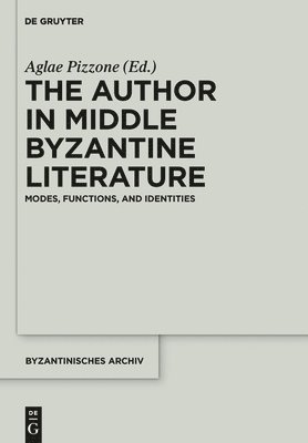 The Author in Middle Byzantine Literature 1