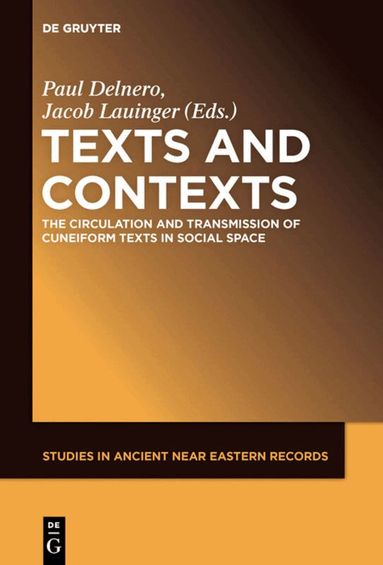 Paul Delnero, Jacob Lauinger - Texts and Contexts, Inbunden