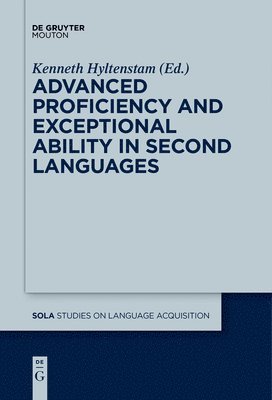 Advanced Proficiency and Exceptional Ability in Second Languages 1