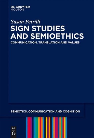 Susan Petrilli - Sign Studies and Semioethics, Inbunden