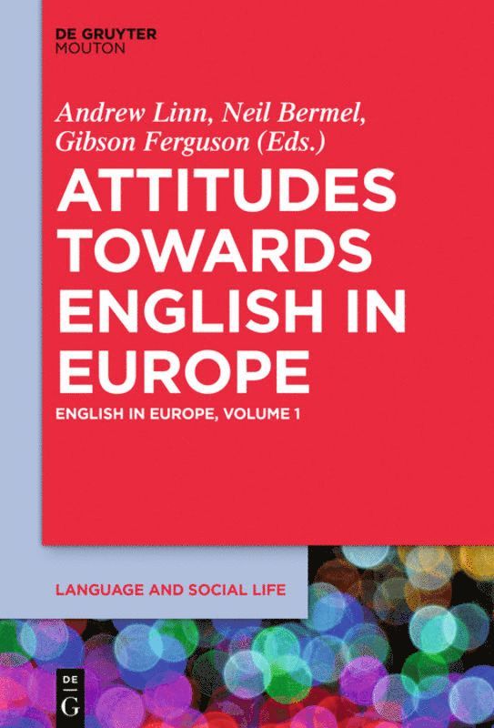 Attitudes towards English in Europe