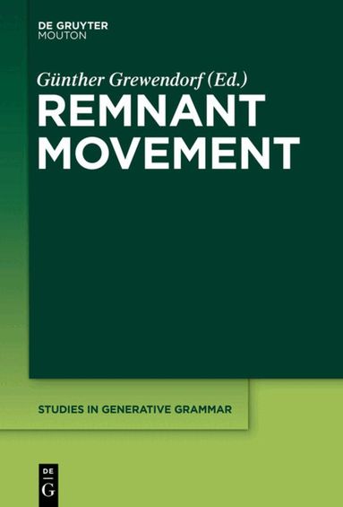 Gunther Grewendorf - Remnant Movement, Inbunden