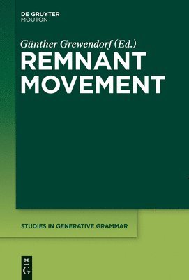 Gunther Grewendorf, Günther Grewendorf - Remnant Movement, Inbunden