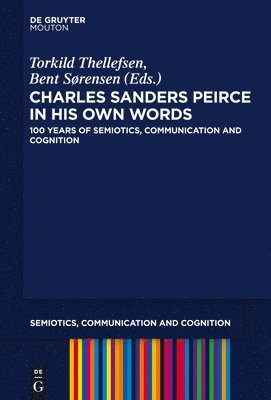 bokomslag Charles Sanders Peirce in His Own Words