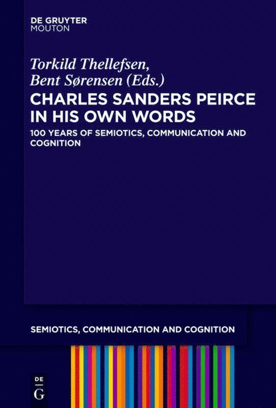 Charles Sanders Peirce in His Own Words 1