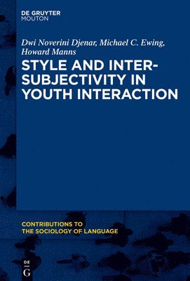 bokomslag Style and Intersubjectivity in Youth Interaction