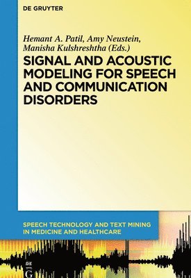 Signal and Acoustic Modeling for Speech and Communication Disorders 1