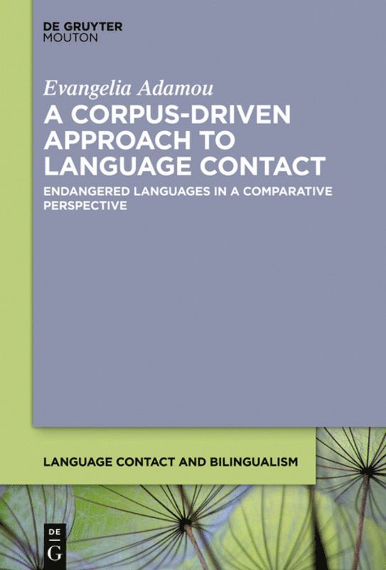 Evangelia Adamou - Corpus-Driven Approach to Language Contact, Inbunden