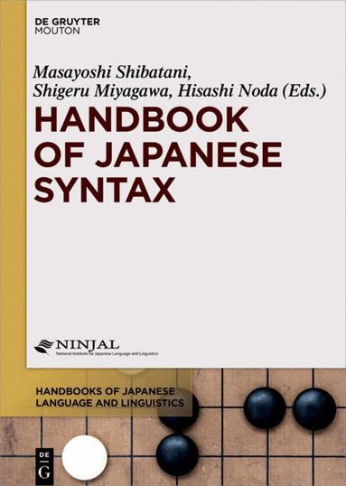 Masayoshi Shibatani, Shigeru Miyagawa, Hisashi Noda - Handbook of Japanese Syntax, Inbunden