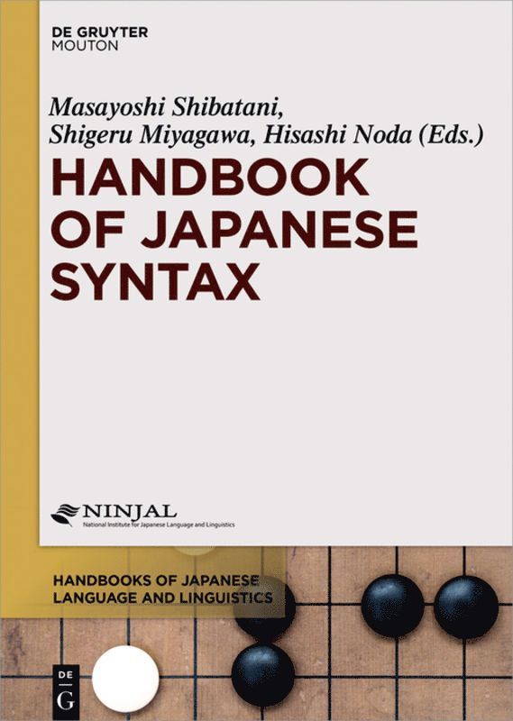Masayoshi Shibatani, Shigeru Miyagawa, Hisashi Noda - Handbook of Japanese Syntax, Inbunden