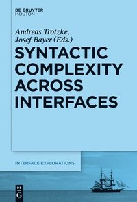 bokomslag Syntactic Complexity across Interfaces