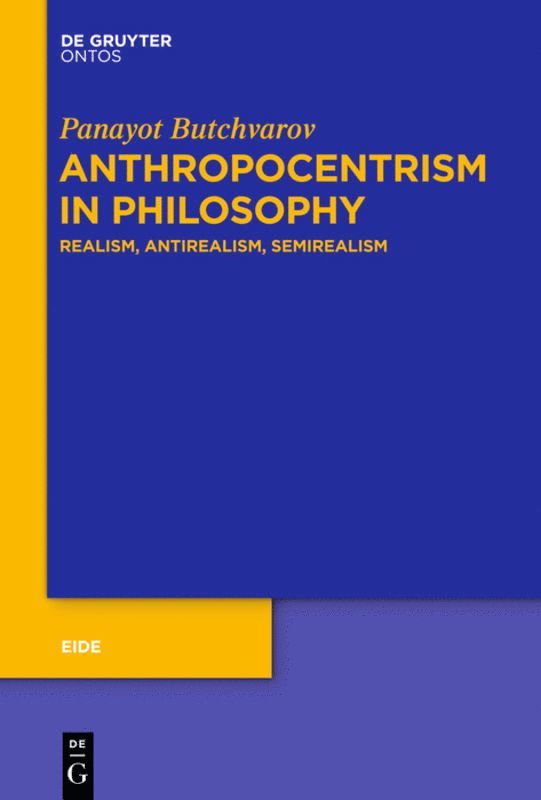 Panayot Butchvarov - Anthropocentrism in Philosophy, Inbunden
