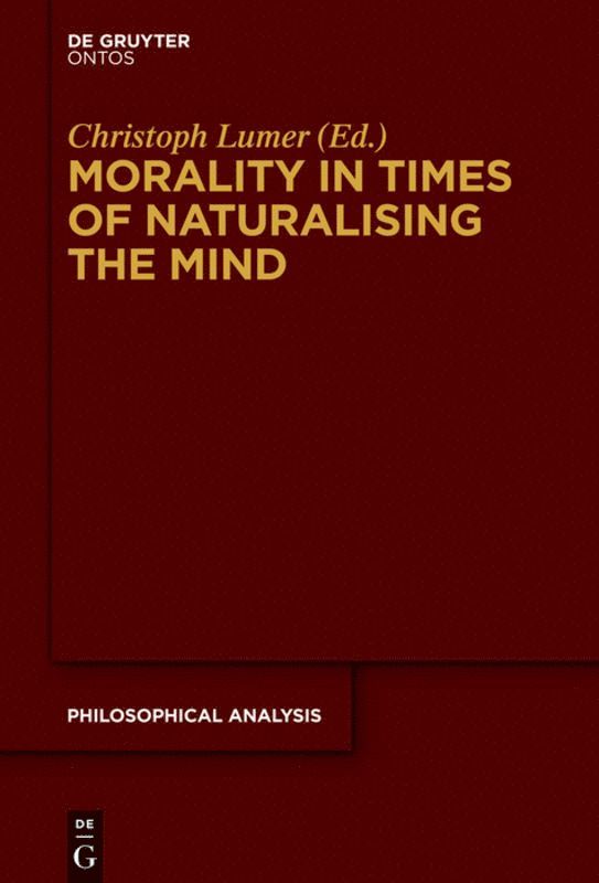 Morality in Times of Naturalising the Mind 1