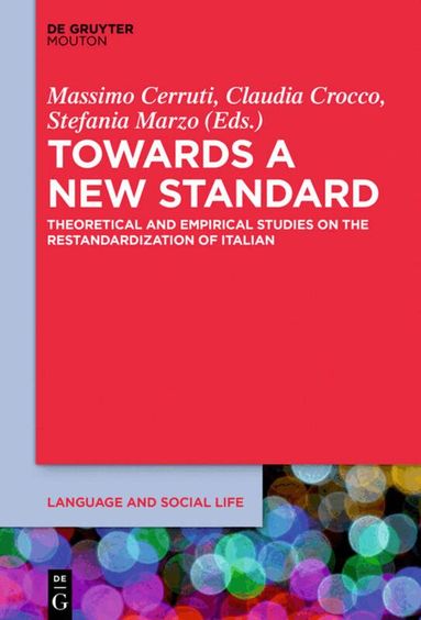 Massimo Cerruti, Claudia Crocco, Stefania Marzo - Towards a New Standard, Inbunden