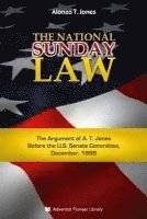 Alonzo Trevier Jones - The National Sunday Law, Häftad