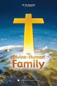 bokomslag The Divine-Human Family