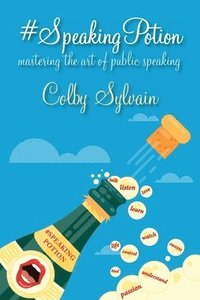 bokomslag #SpeakingPotion: mastering the art of public speaking