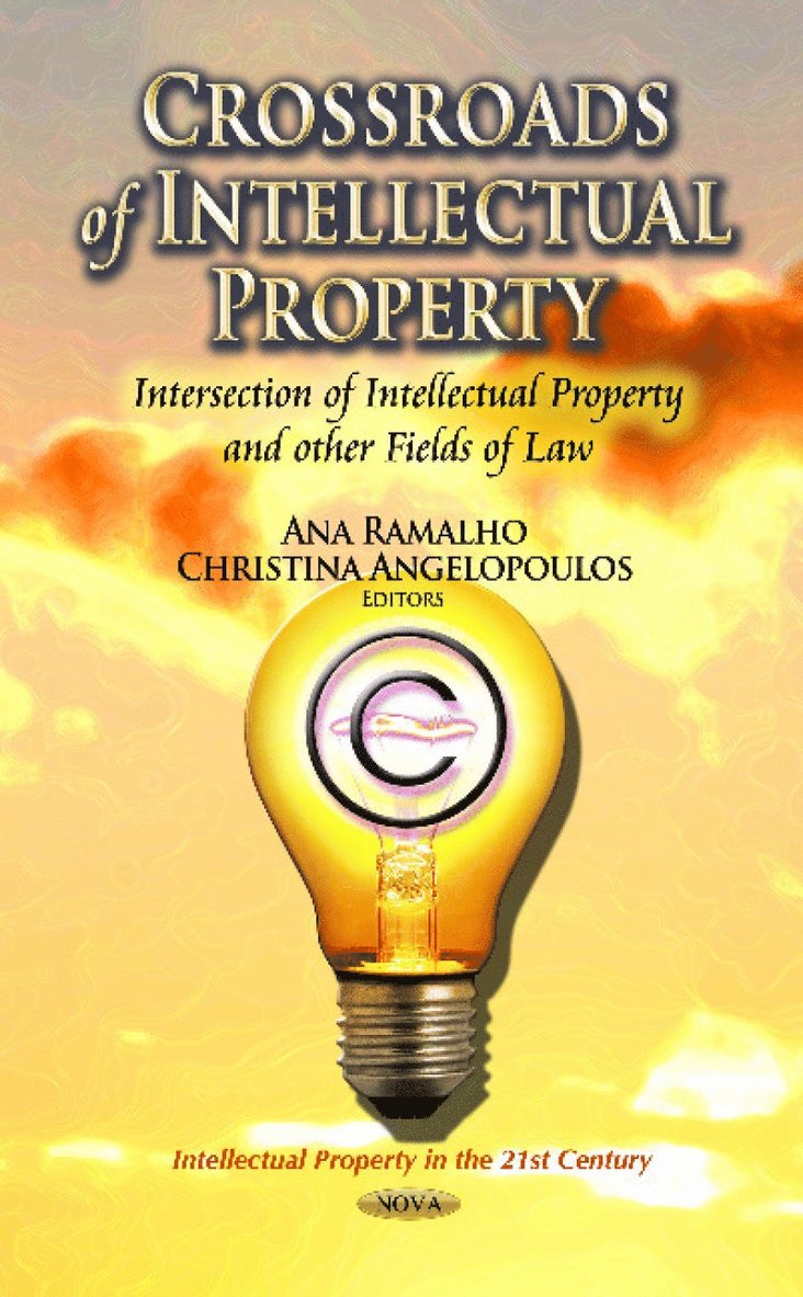 Ana Ramalho, Christina Angelopoulos - Crossroads of Intellectual Property, Inbunden